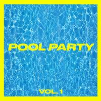 Pool Party Vol. 1