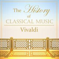 The History of Classical Music - Vivaldi