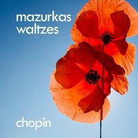 Chopin: Mazurkas, Waltzes