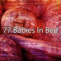 77 Babies in Bed