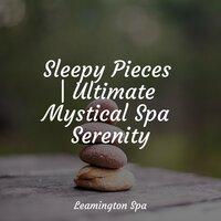 Sleepy Pieces | Ultimate Mystical Spa Serenity