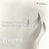 Wagner, R.: Meistersinger Von Nürnberg (Die) / Tristan Und Isolde / Götterdämmerung (Excerpts) (Dresden Philharmonic, Burgos)