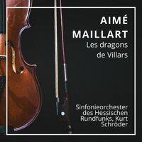 Aimé Maillart : Les dragons de Villars