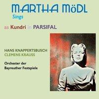 Martha Mödl Sings Parsifal