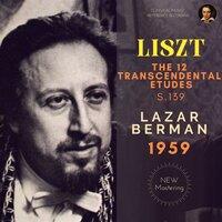 Liszt by Lazar Berman: The 12 Transcendental Etudes