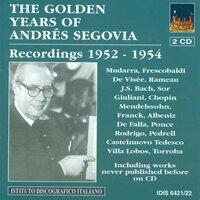 The Golden Years of Andres Segovia (1952-1954)