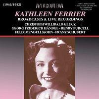 Kathleen Ferrier Broadcasts & Live Recordings