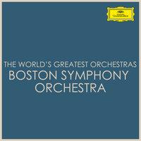 The World's Greatest Orchestras - Boston Symphony Orchestra