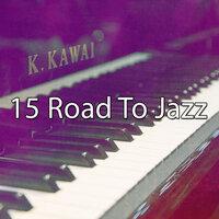 15 Road to Jazz