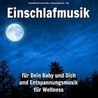 Einschlafmusik für Dein Baby und Dich und Entspannungsmusik für Wellness