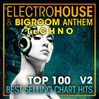 Electro House & Big Room Anthem Techno Top 100 Best Selling Chart Hits + DJ Mix V2