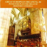 Great European Organs, Vol. 80: Hereford Cathedral