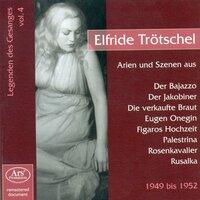 Opera Arias (Soprano): Trotschel, Elfriede - Mozart, W.A. / Smetana, B. / Dvorak, A. / Tchaikovsky, P.I. (Legendary Singers, Vol. 4) (1949-1952)