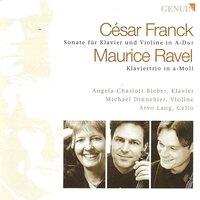 Franck, C.: Sonata for Piano and Violin, M. 8 / Ravel, M.: Piano Trio in A Minor