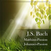 Bach: Matthäus-Passion; Johannes-Passion