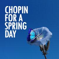 Chopin for a Spring Day