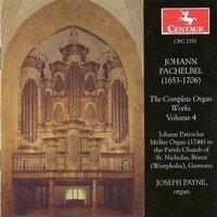 Pachelbel, J.: Organ Music (Complete), Vol.  4