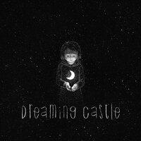 Dreaming Castle
