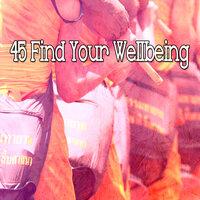 45 Find Your Wellbeing