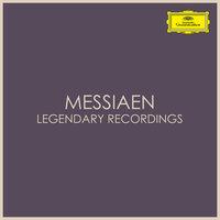 Messiaen - Legendary Recordings