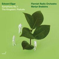 Elgar, E.: Symphony No. 1 / The Kingdom: Prelude
