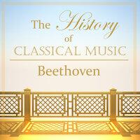 The History of Classical Music - Beethoven