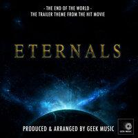 The End Of The World (Trailer Theme From "Eternals")