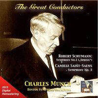 The Great Conductors: Charles Munch Conducts Robert Schumann & Camille Saint-Saëns