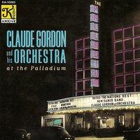 Claude Gordon Orchestra: Claude Gordon and His Orchestra at the Palladium