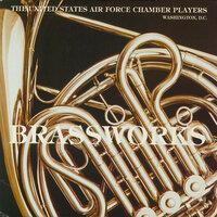 United States Air Force Chamber Players: Brass Works