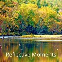 Reflective Moments