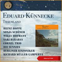 Eduard Künnecke: Traumland (Querschnitt)