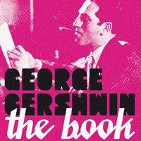 George Gershwin: The Book