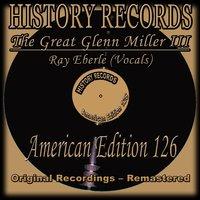 History Records - American Edition 126 - The Great Glenn Miller III