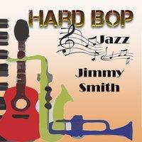 Hard Bop Jazz, Jimmy Smith