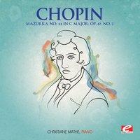 Chopin: Mazurka No. 44 in C Major, Op. 67, No. 3