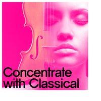 Concentrate with Classical