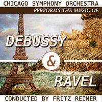 Chicago Symphony Orchestra Performs the Music of Debussy & Ravel