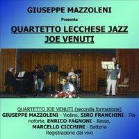 Giuseppe Mazzoleni presenta Quartetto Lecchese Jazz Joe Venuti