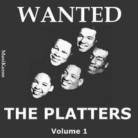 Wanted The Platters