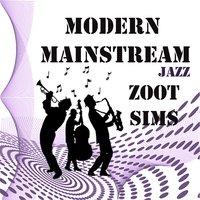 Modern Mainstream Jazz, Zoot Sims