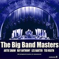 The Big Band Masters Volume 3