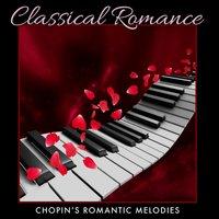Classical Romance: Chopin's Romantic Melodies
