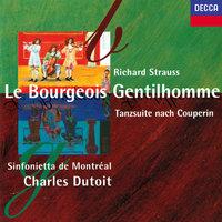 Richard Strauss: Le bourgeois gentilhomme; Dance Suite after Couperin