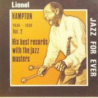 The Lionel Hampton Story, Vol. 2