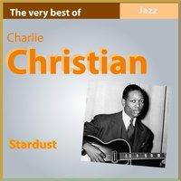 The Very Best of Charlie Christian: Stardust