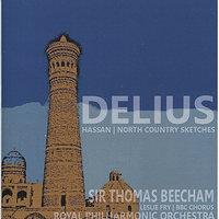 Delius: Hassan & North Country Sketches