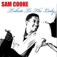 Sam Cooke: Tribute to the Lady