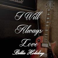 I Will Always Love Billie Holiday