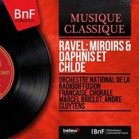 Ravel: Miroirs & Daphnis et Chloé